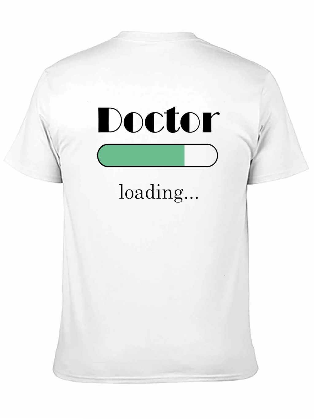 Doctor Loading T-Shirt - Funny Medical Student Gift