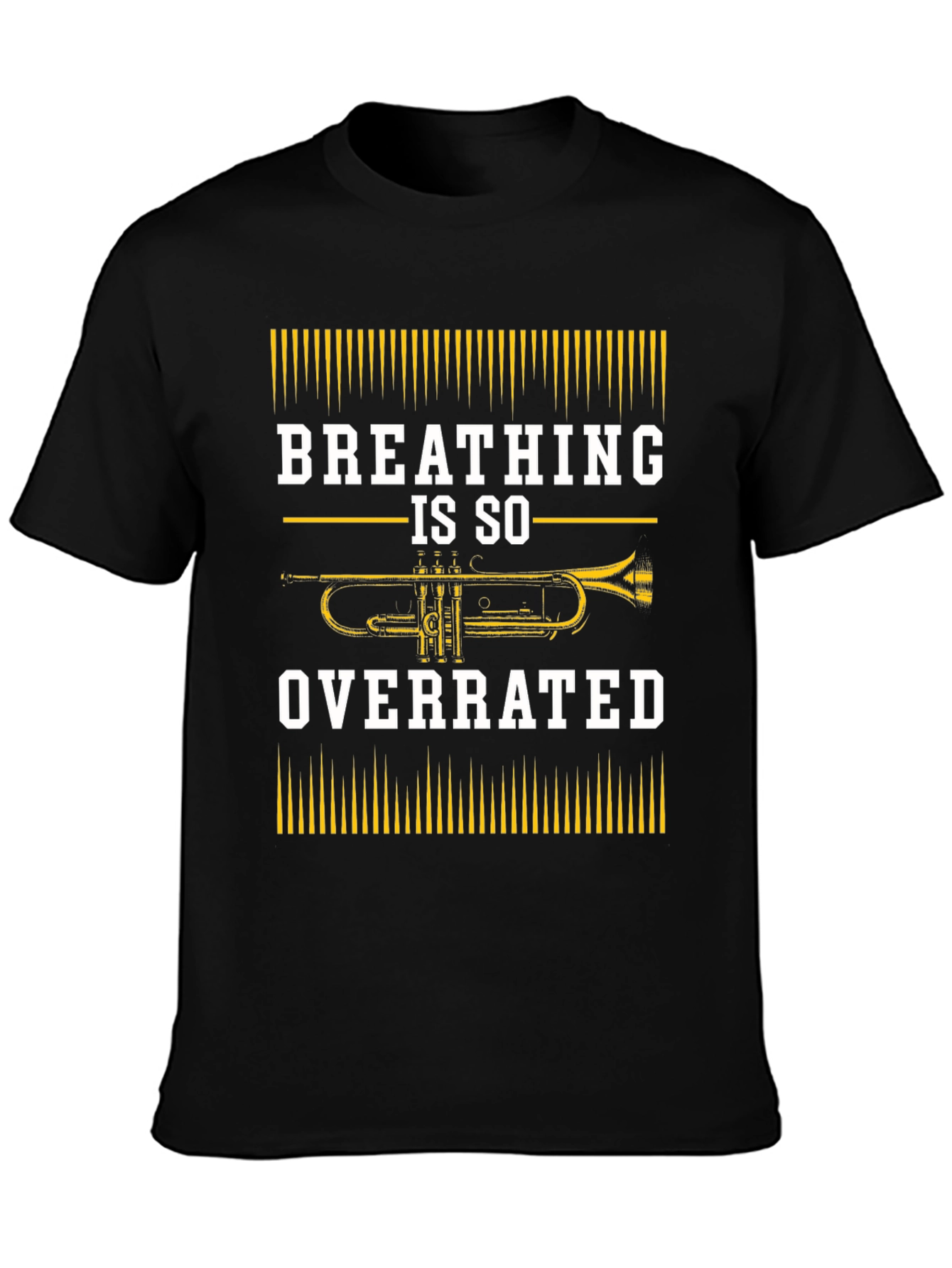 Breathing Is So Overrated Trumpet Player T-Shirt