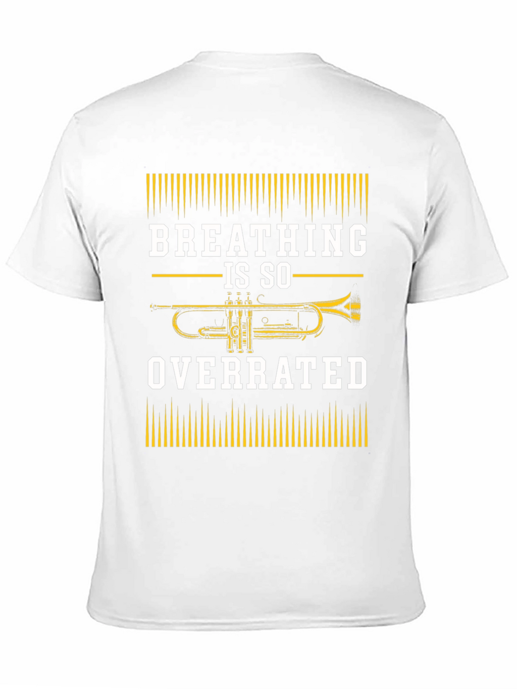 Breathing Is So Overrated Trumpet Player T-Shirt