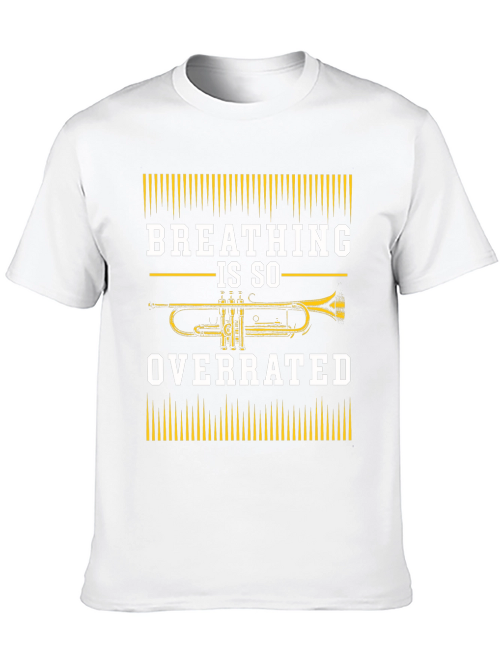 Breathing Is So Overrated Trumpet Player T-Shirt