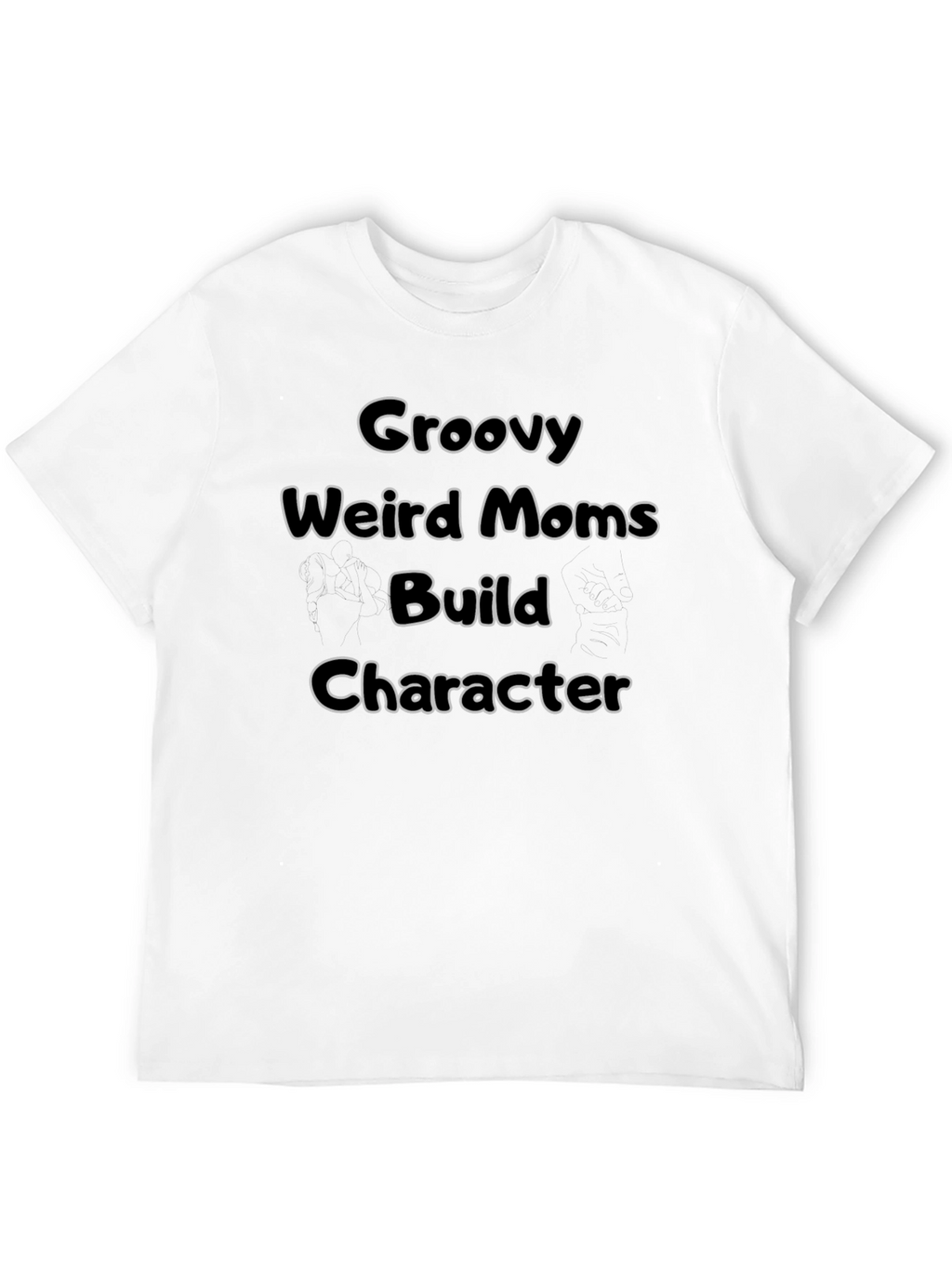 Groovy Weird Moms Build Character Black T-Shirt