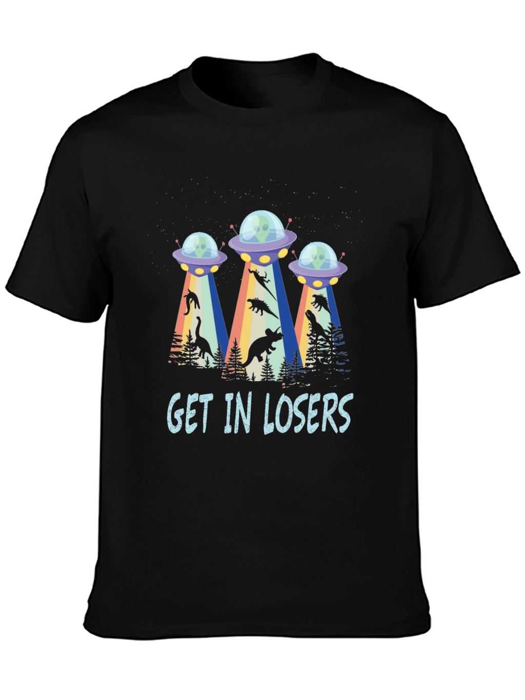 Get In Losers UFO Dinosaur Abduction T-Shirt