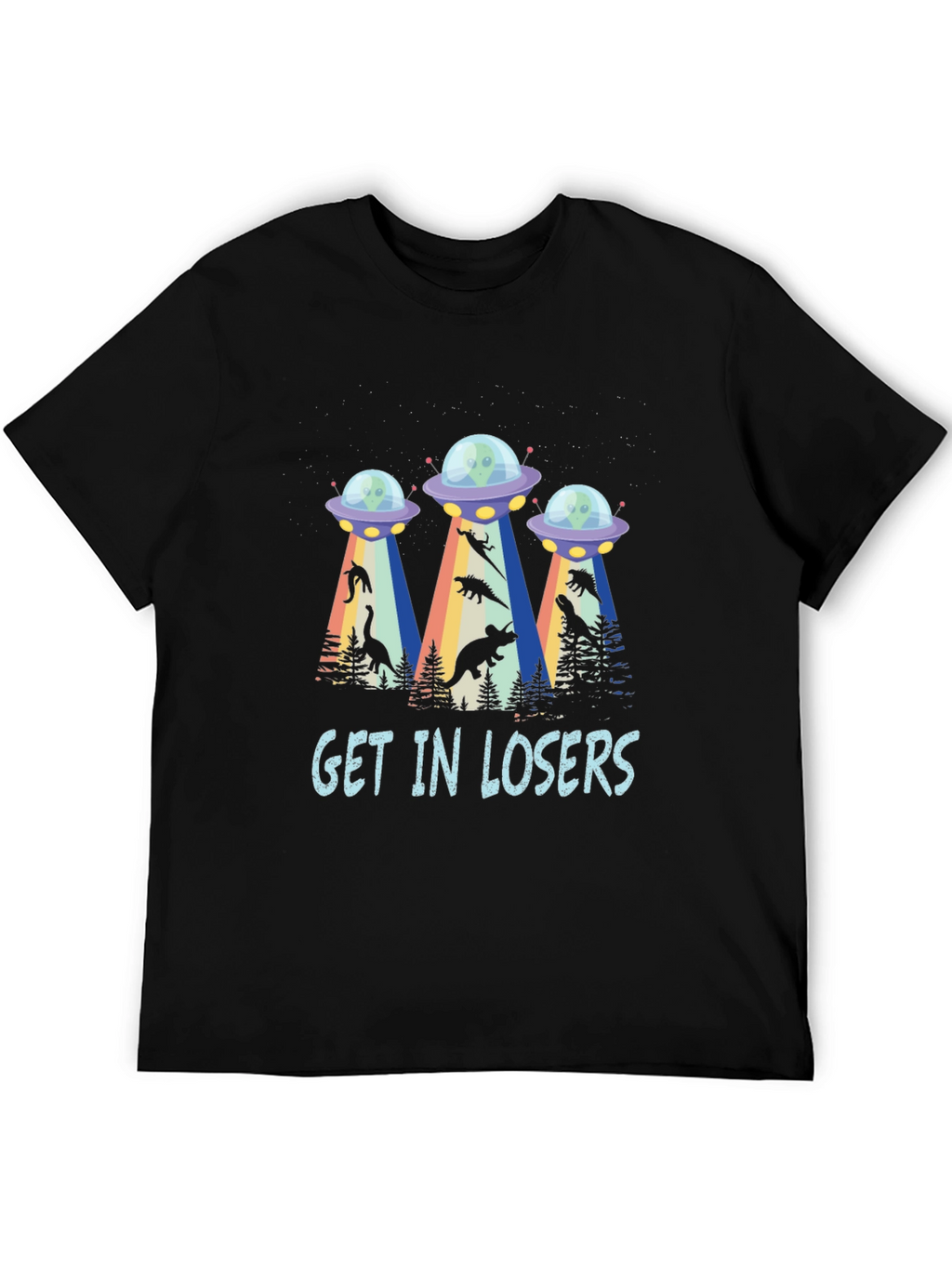 Get In Losers UFO Dinosaur Abduction T-Shirt