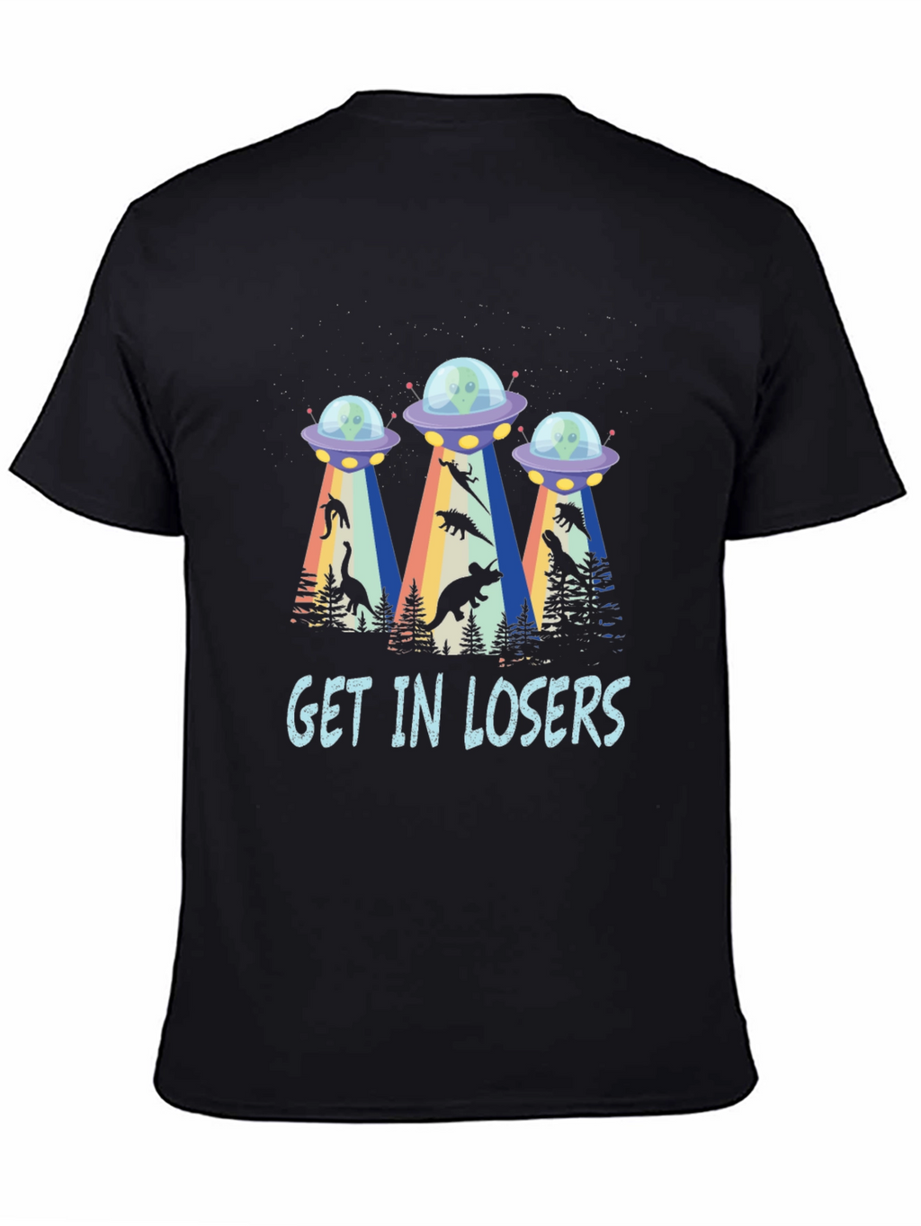 Get In Losers UFO Dinosaur Abduction T-Shirt