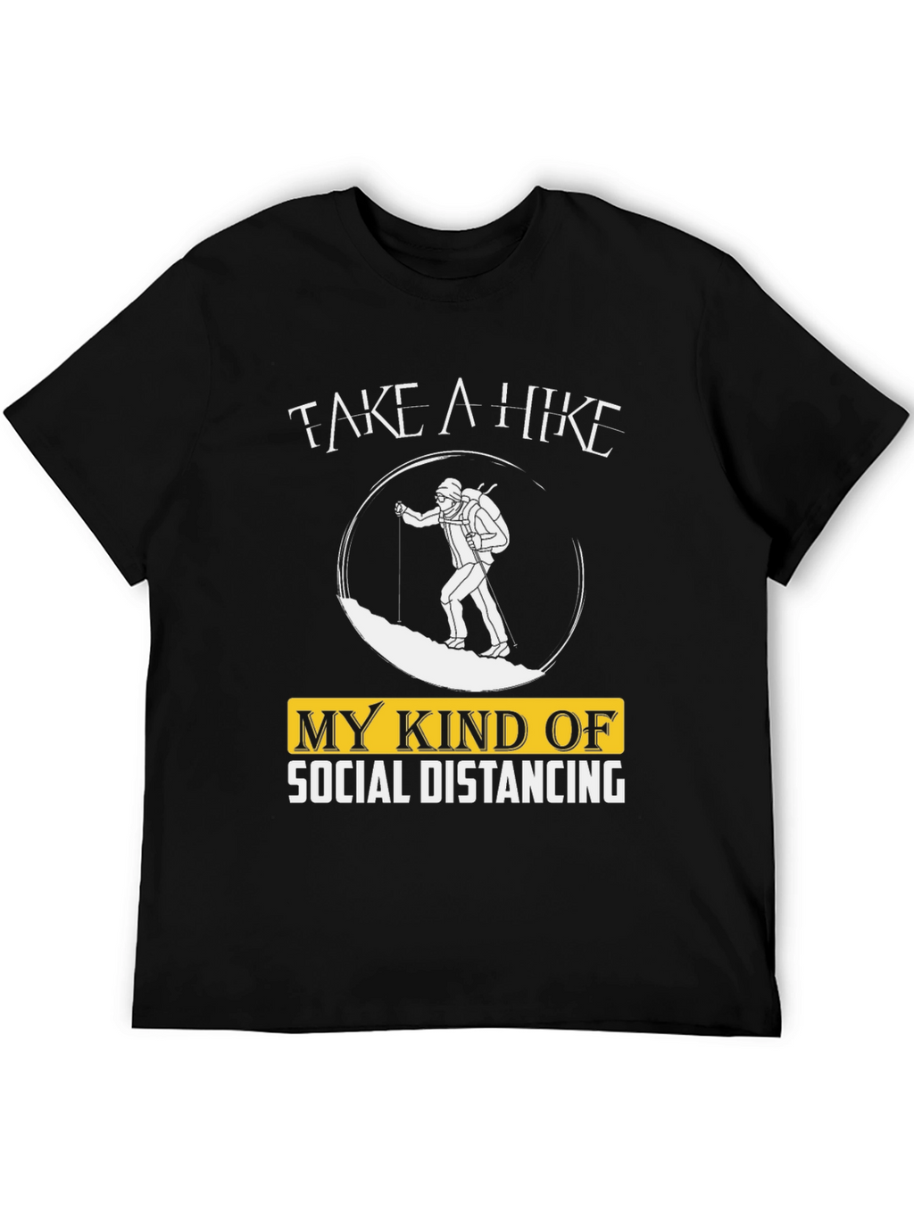 Hiker Social Distancing T-Shirt