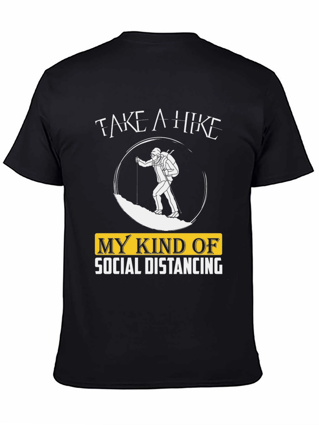 Hiker Social Distancing T-Shirt