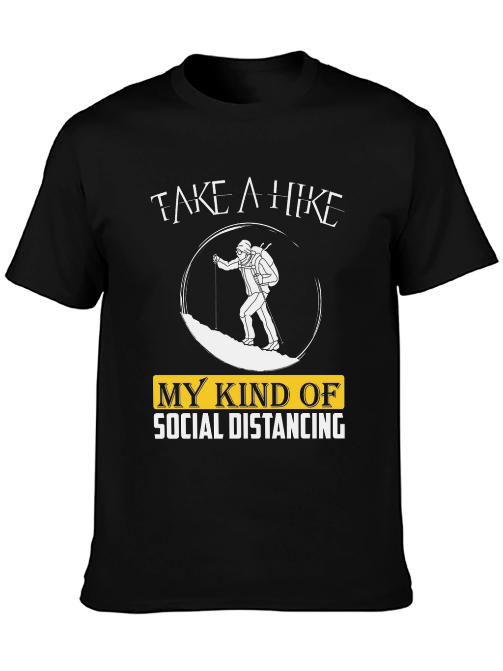 Hiker Social Distancing T-Shirt
