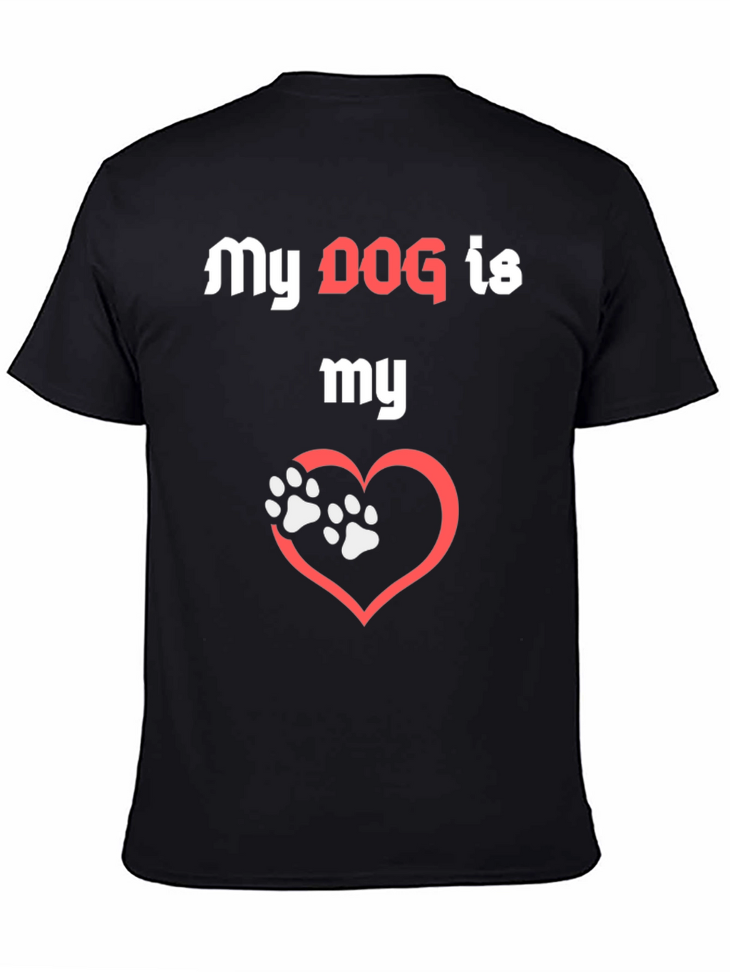 My Dog is My Love T-Shirt