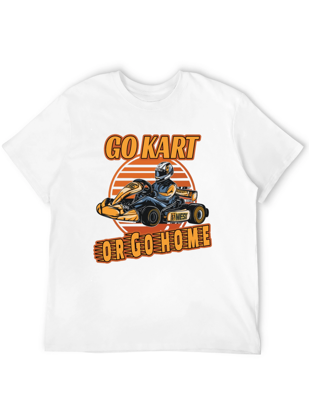 Go Kart Or Go Home Graphic T-Shirt