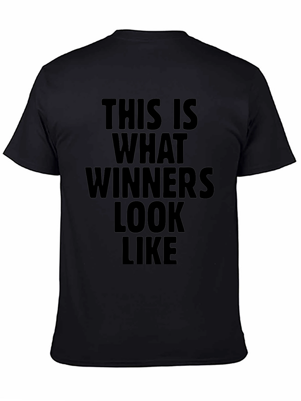 Winners Look Like T-Shirt