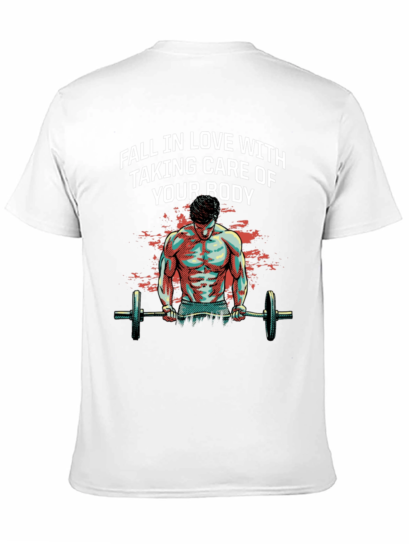Workout Motivation T-Shirt - Fall In Love With Taking Care of Your Body