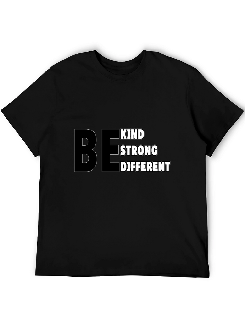 Be Kind Strong Different Black T-Shirt