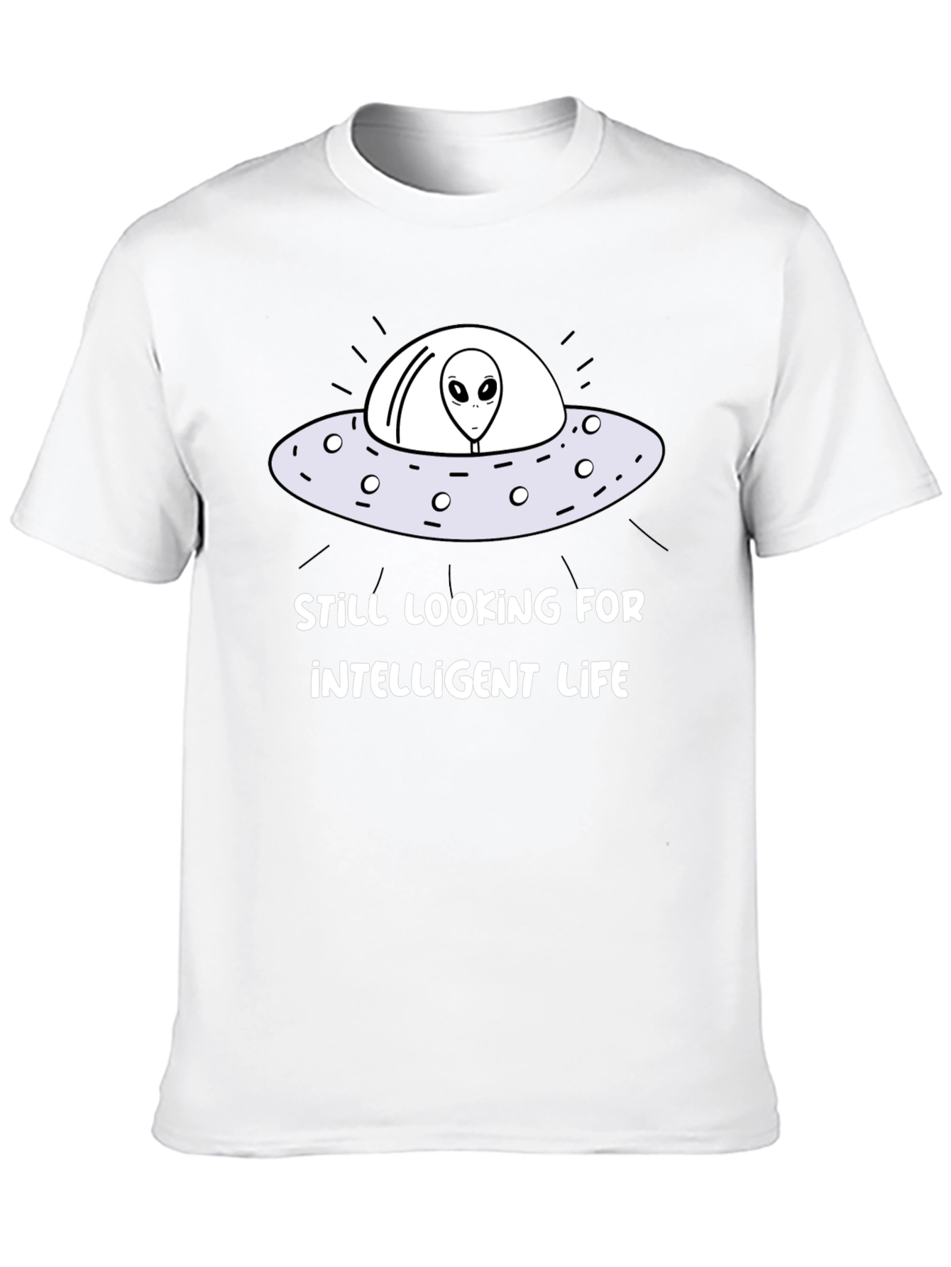 Still Looking For Intelligent Life Graphic Tee