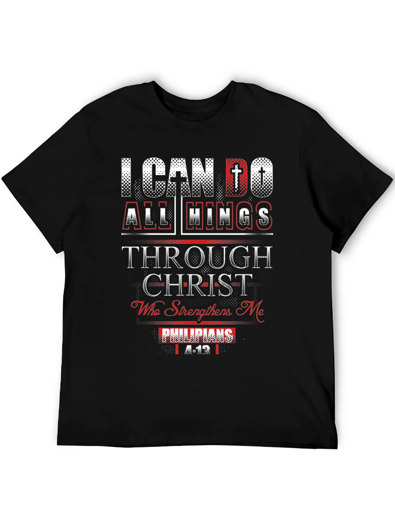 I Can Do All Things Through Christ T-Shirt