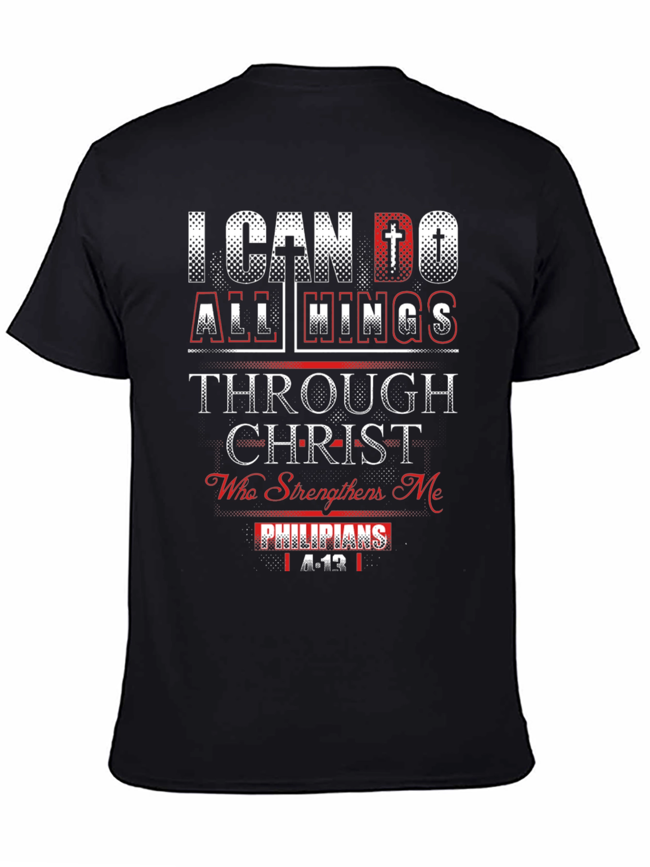 I Can Do All Things Through Christ T-Shirt