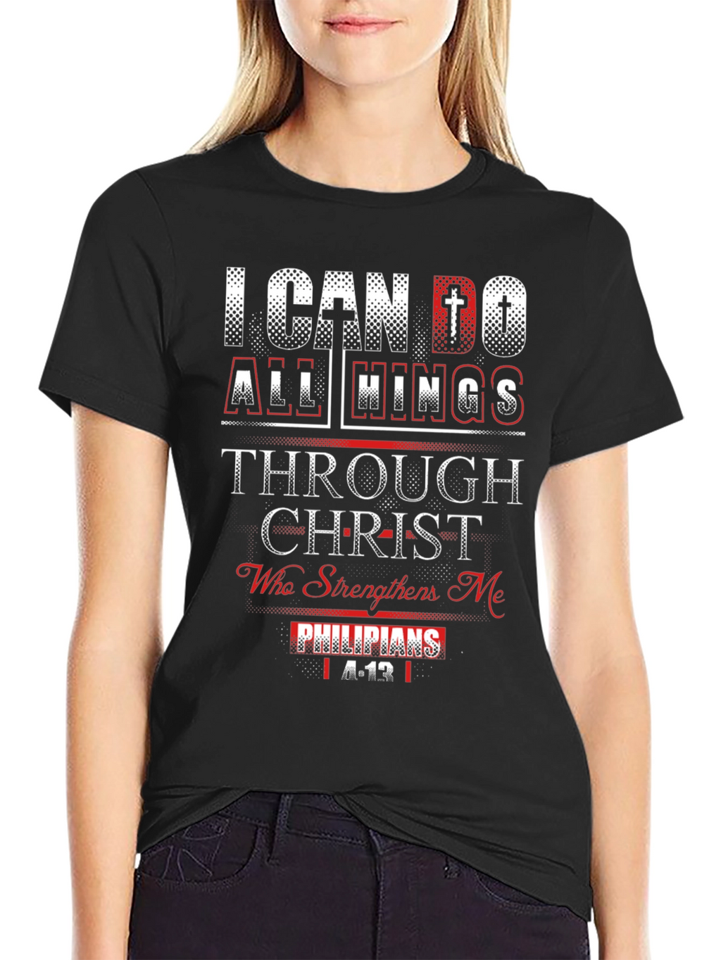 I Can Do All Things Through Christ T-Shirt