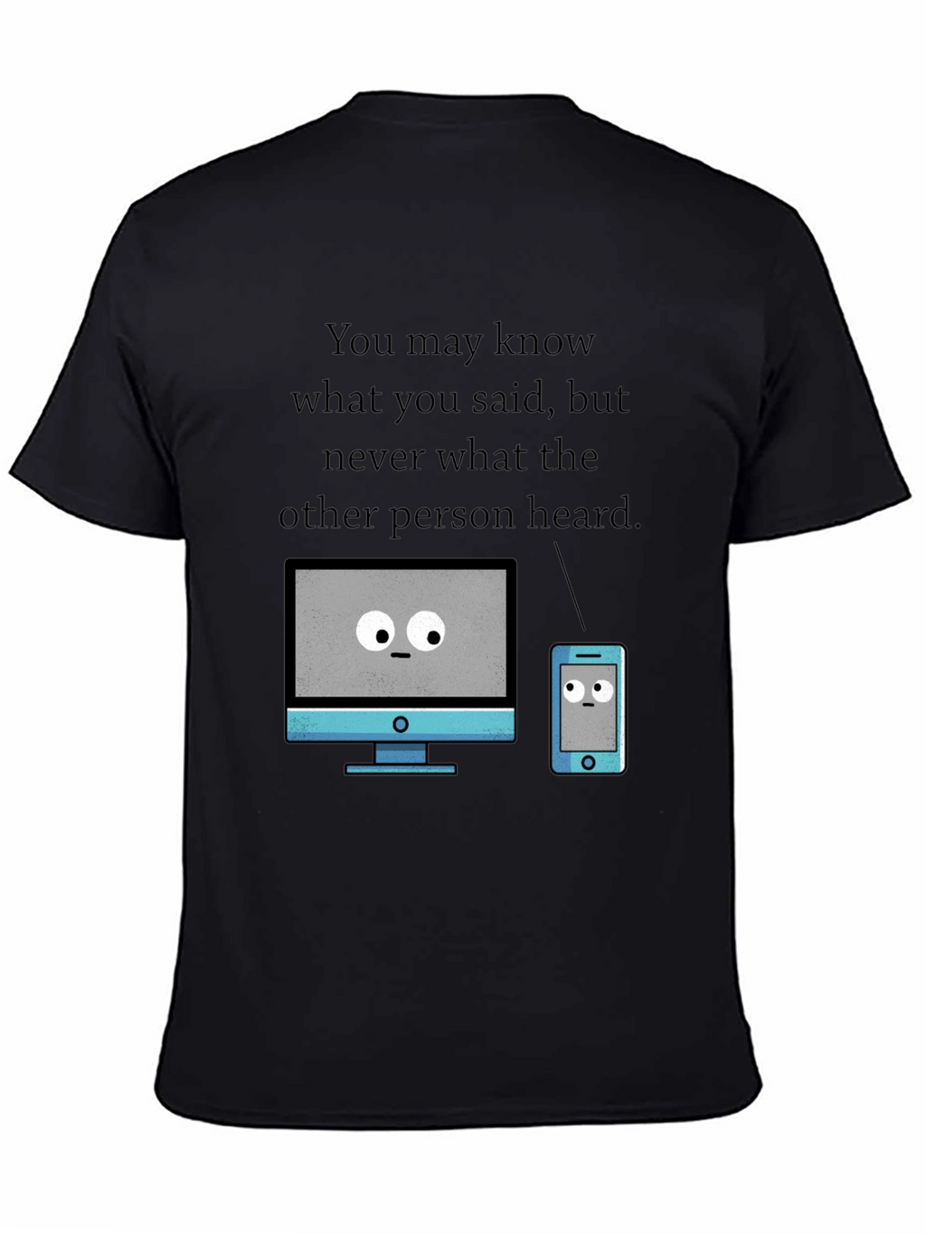 Funny Tech T-Shirt - Heard vs. Said