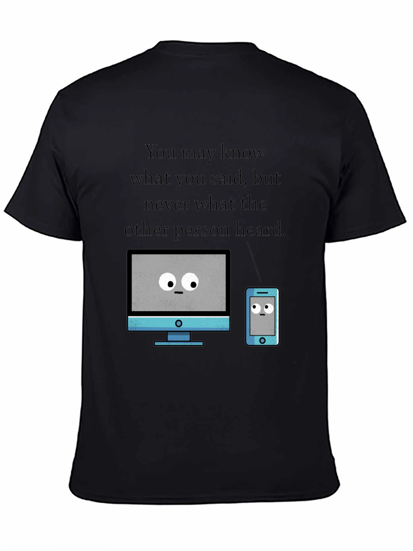 Funny Tech T-Shirt - Heard vs. Said