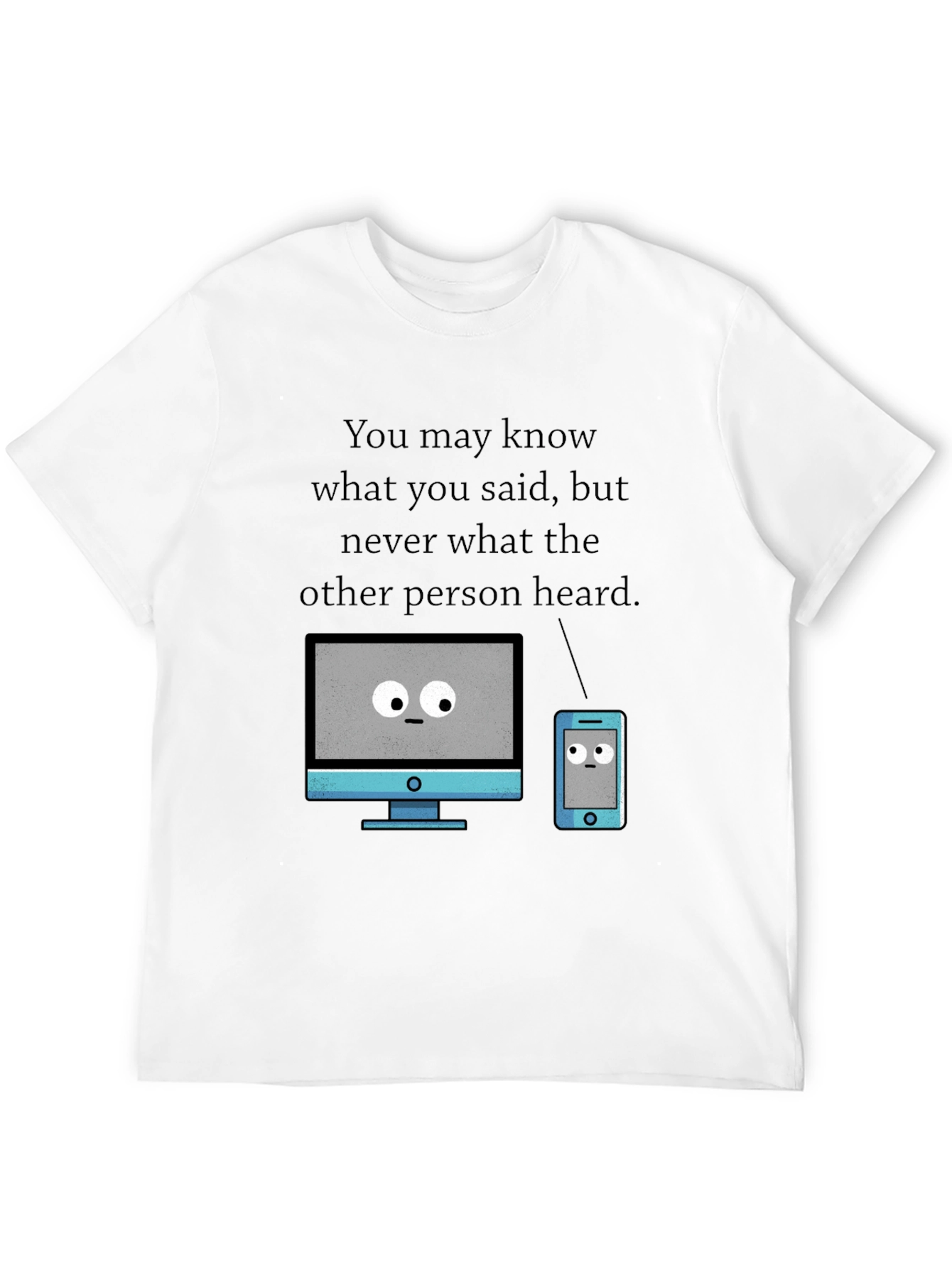 Funny Tech T-Shirt - Heard vs. Said