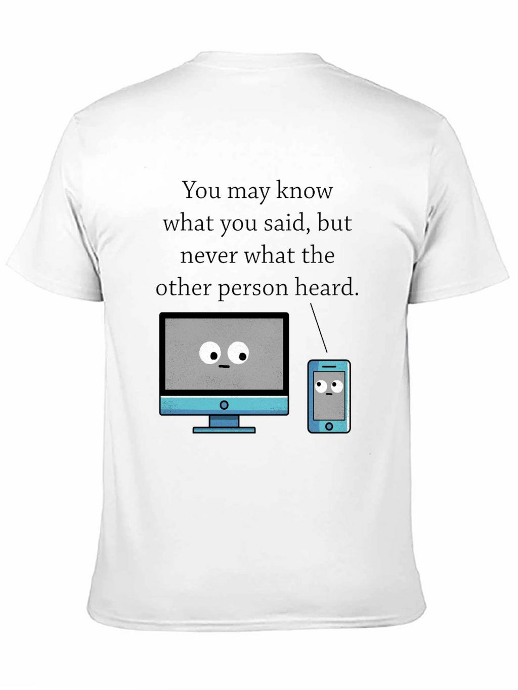 Funny Tech T-Shirt - Heard vs. Said