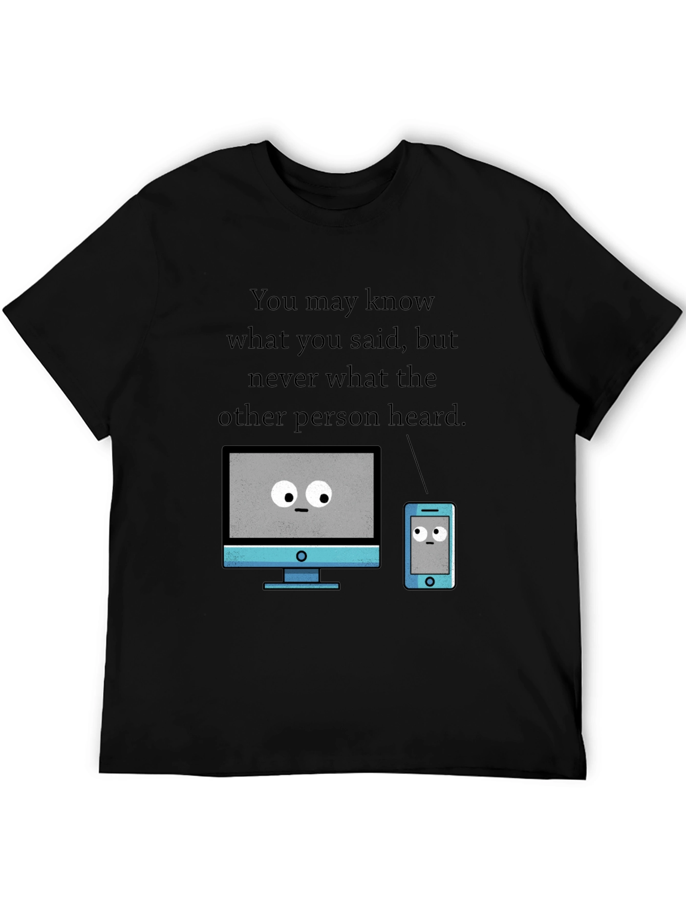 Funny Tech T-Shirt - Heard vs. Said
