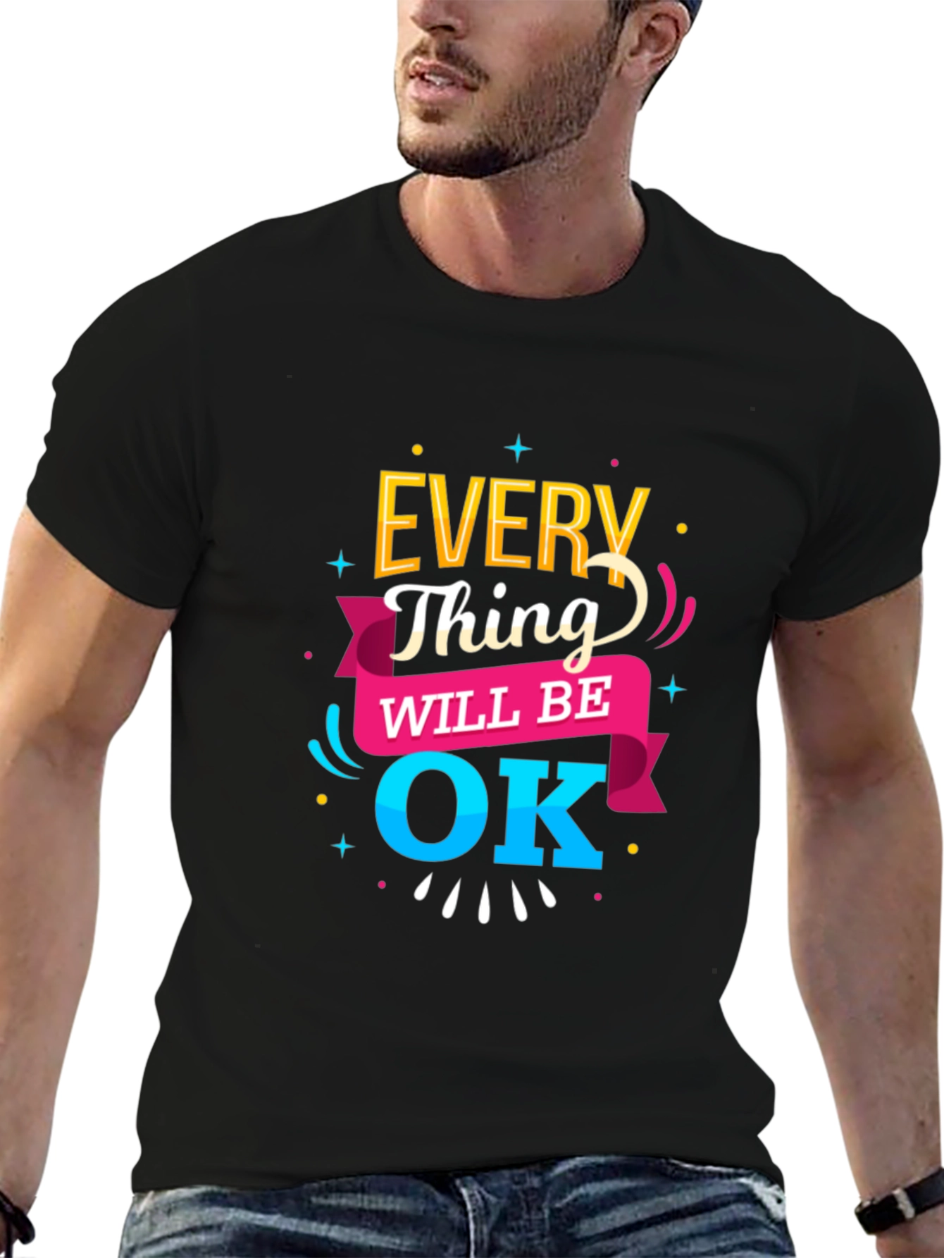Everything Will Be OK T-Shirt | Positive Message Tee