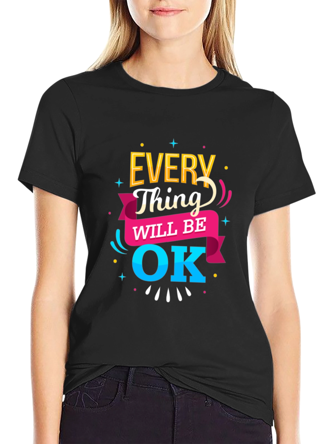 Everything Will Be OK T-Shirt | Positive Message Tee