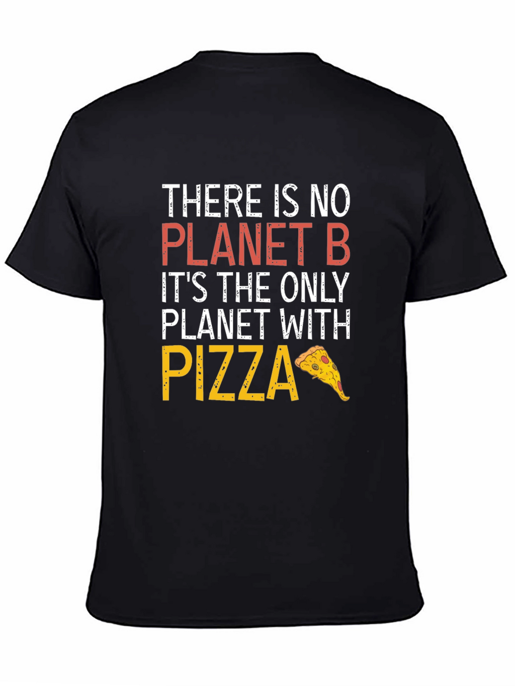 Planet B Pizza Graphic Tee - Unisex