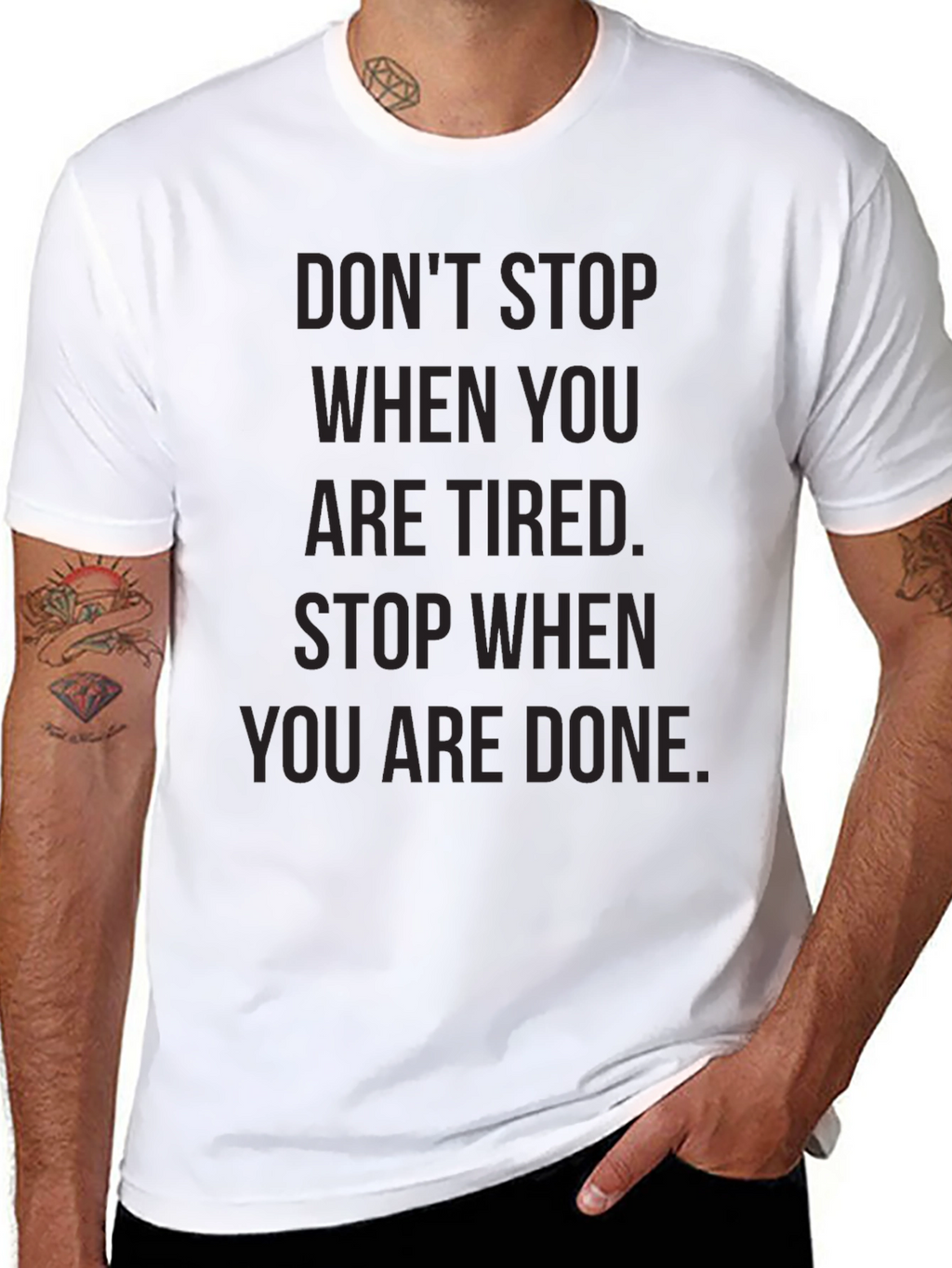 Motivational Graphic Tee - Dont Stop When Tired
