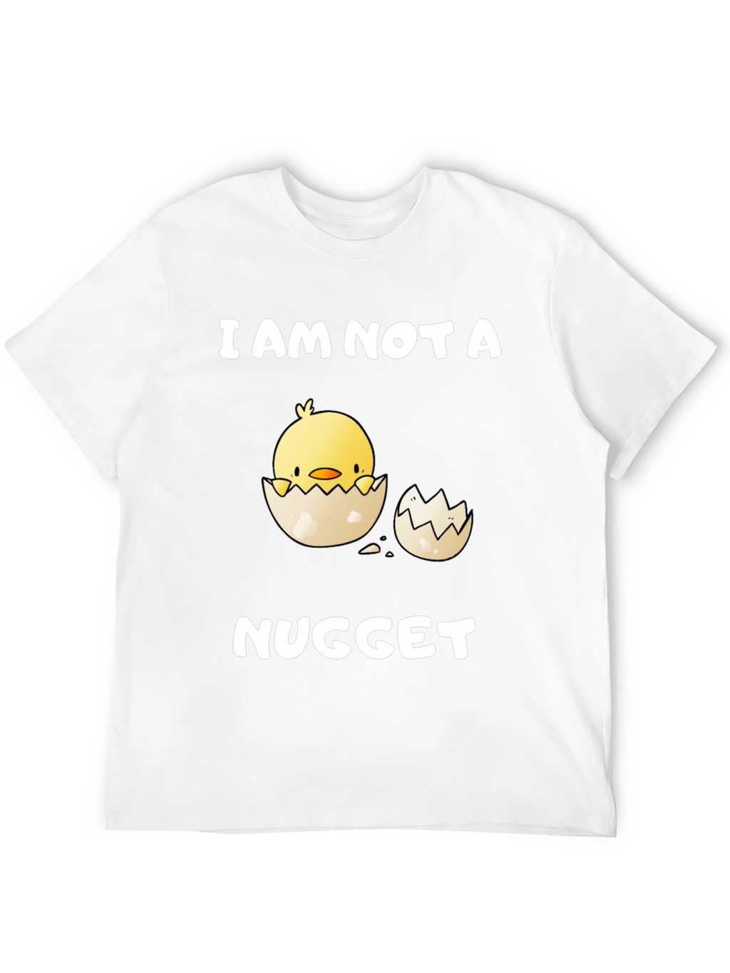 I Am Not A Nugget T-Shirt