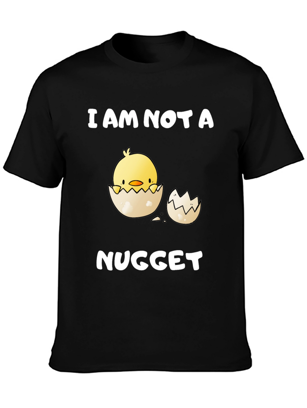 I Am Not A Nugget T-Shirt