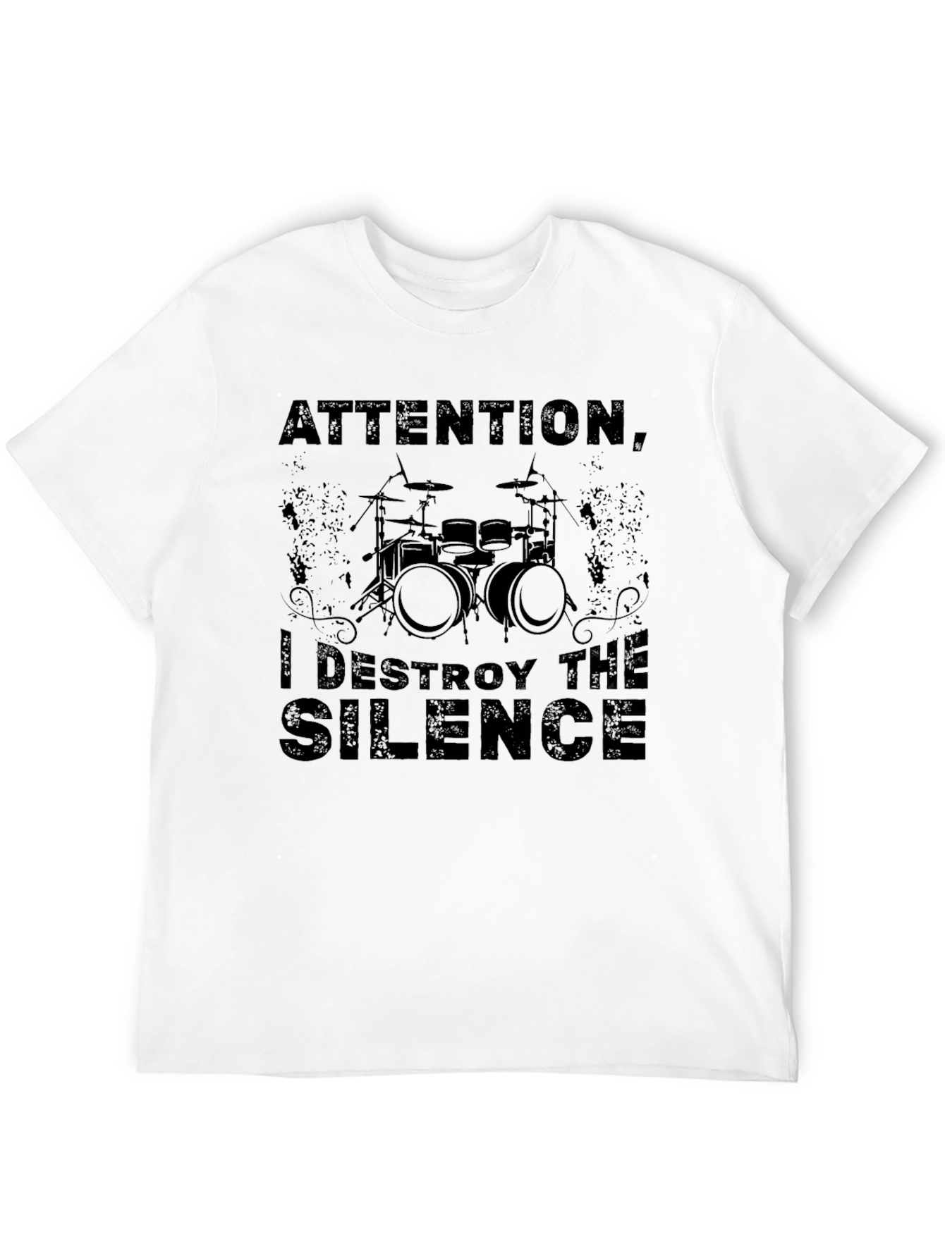Attention I Destroy the Silence Drummer T-Shirt