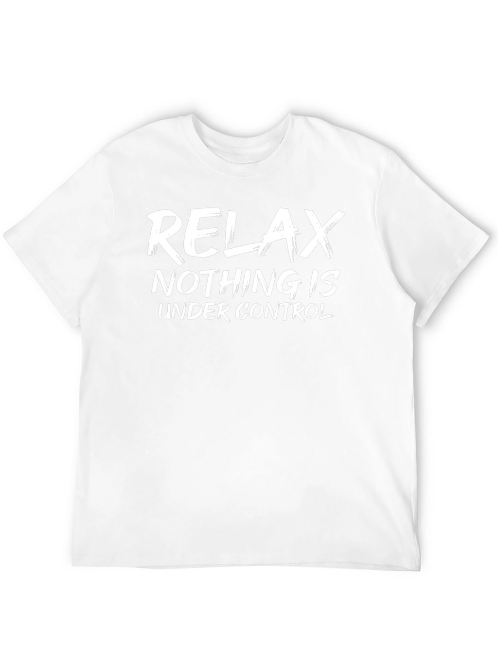 Relax T-Shirt - Funny Slogan Tee