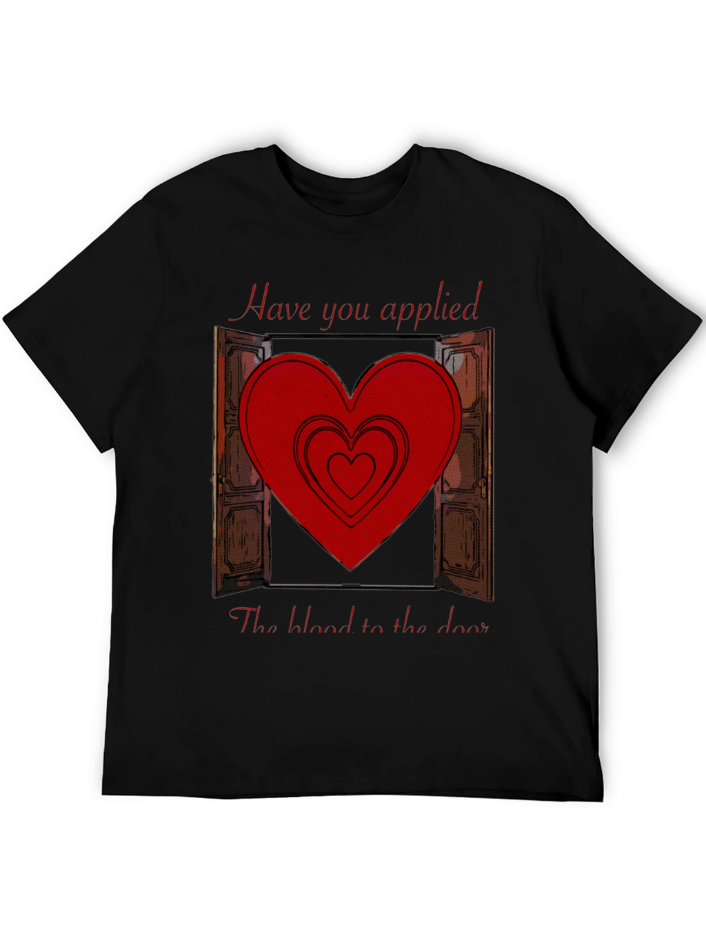 Have you applied the blood T-Shirt