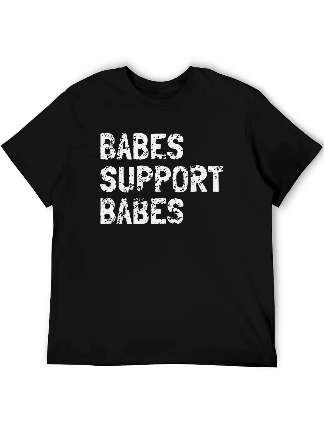 Babes Support Babes Black T-Shirt