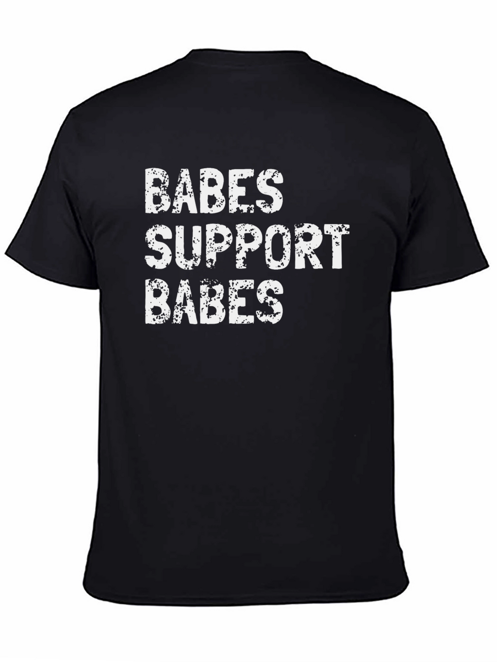 Babes Support Babes Black T-Shirt