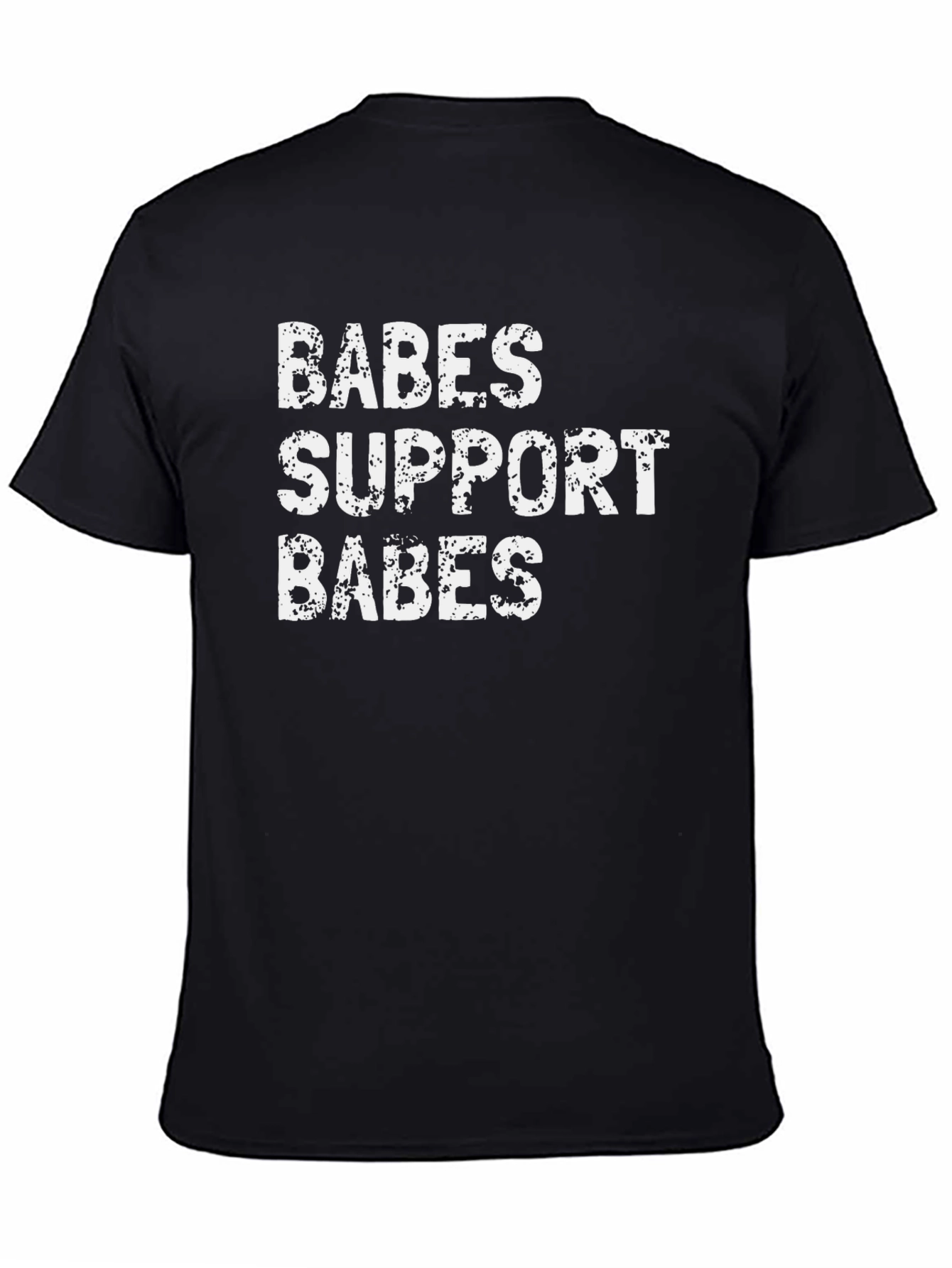 Babes Support Babes Black T-Shirt