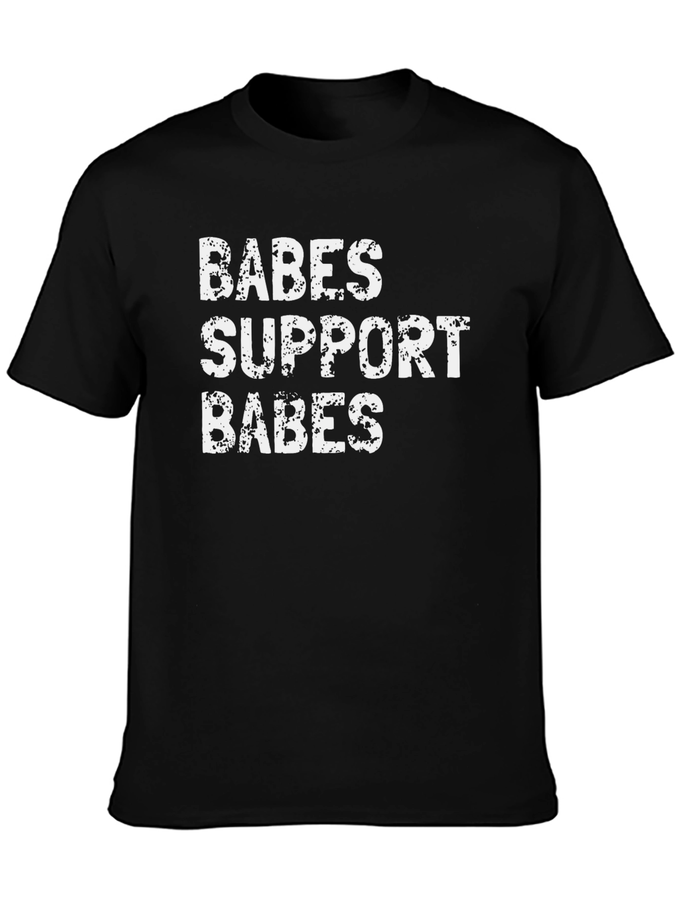 Babes Support Babes Black T-Shirt