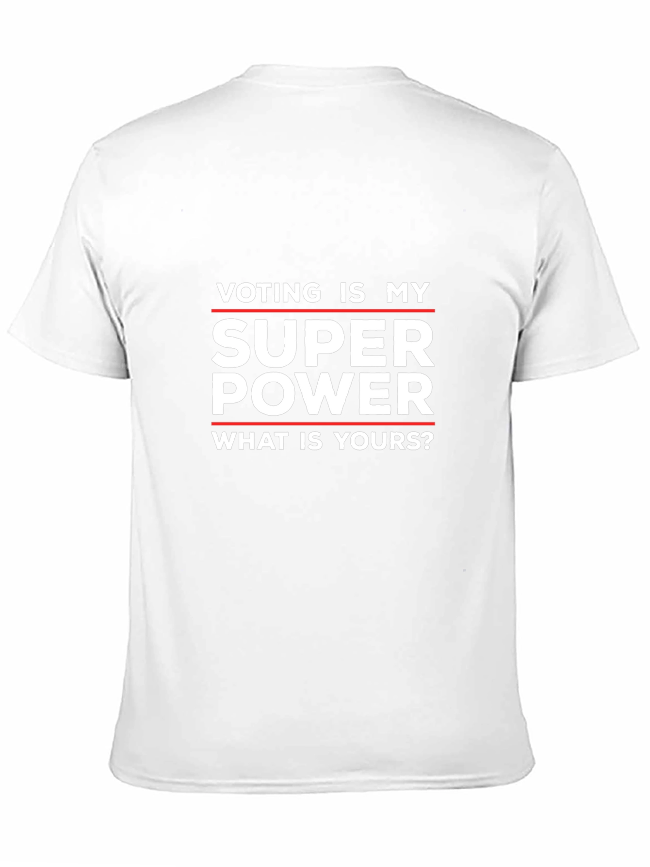Voting is My Super Power T-Shirt