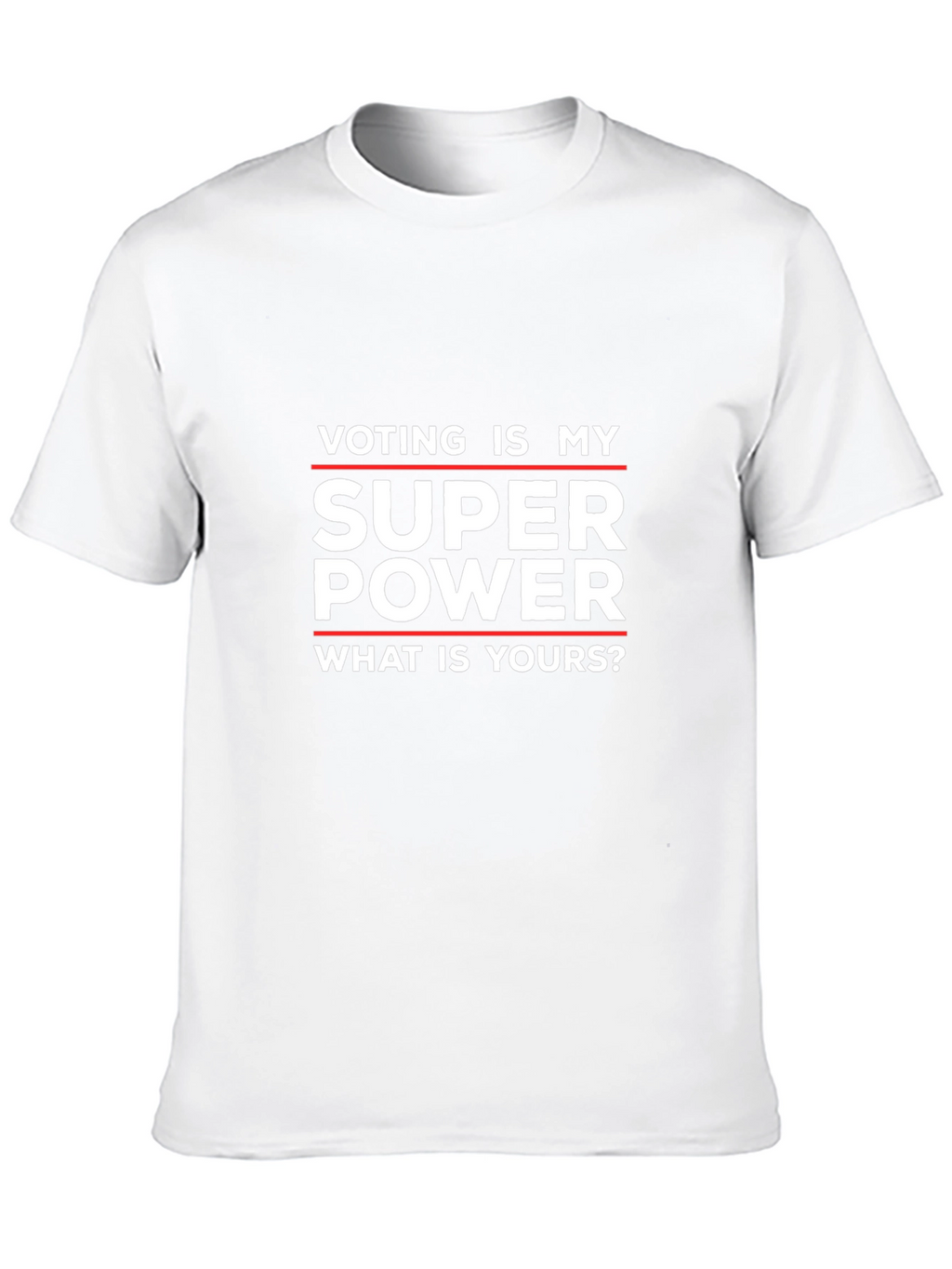 Voting is My Super Power T-Shirt