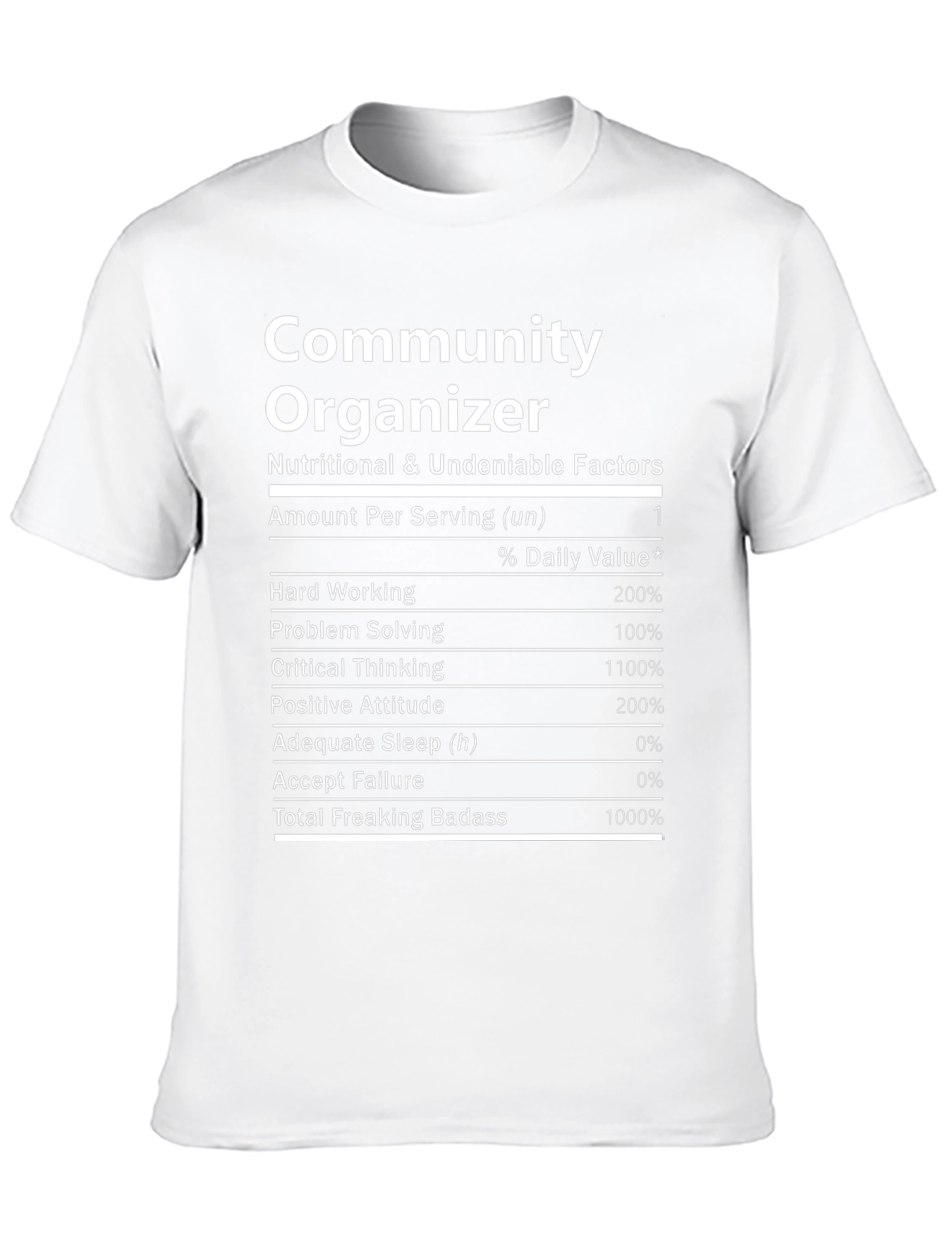 Community Organizer Nutritional Facts T-Shirt