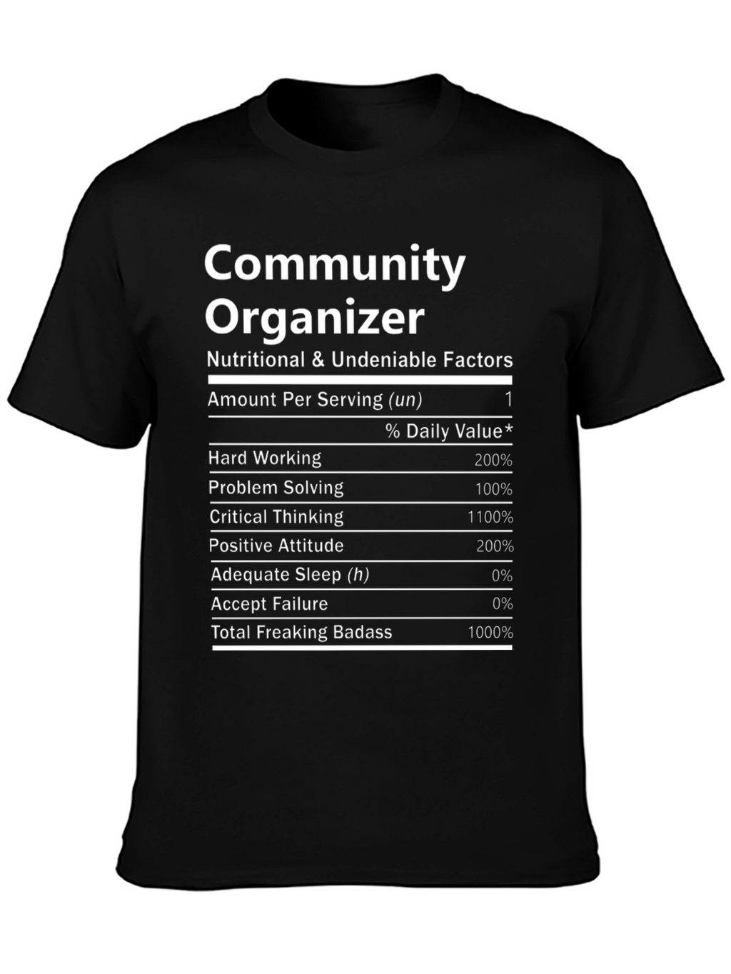 Community Organizer Nutritional Facts T-Shirt
