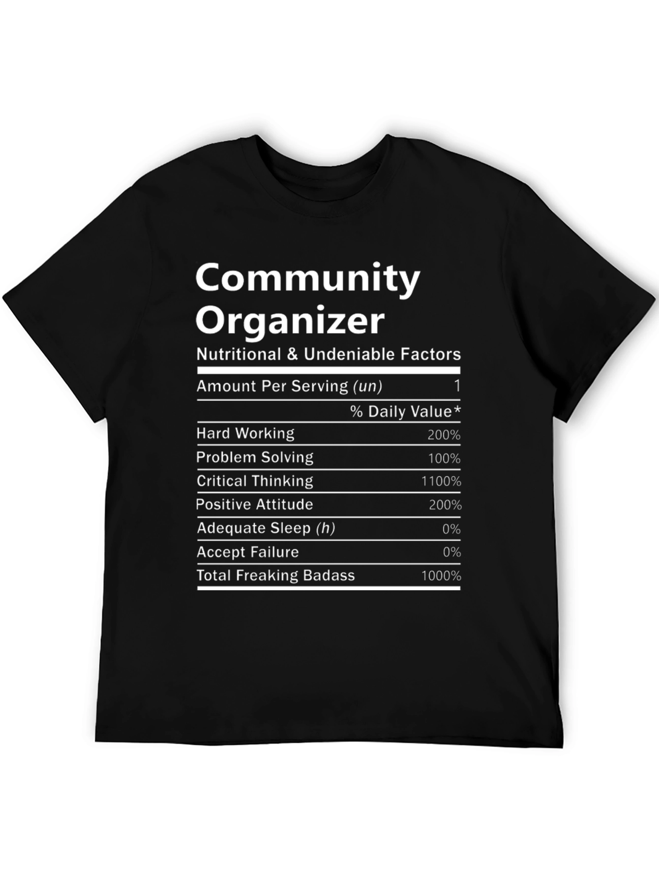 Community Organizer Nutritional Facts T-Shirt