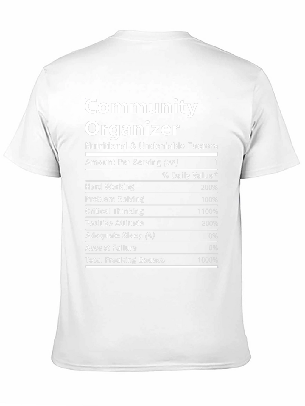 Community Organizer Nutritional Facts T-Shirt