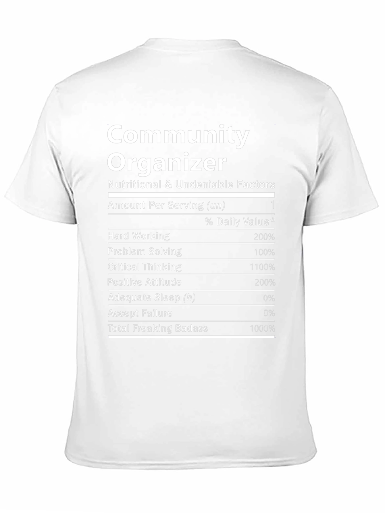 Community Organizer Nutritional Facts T-Shirt