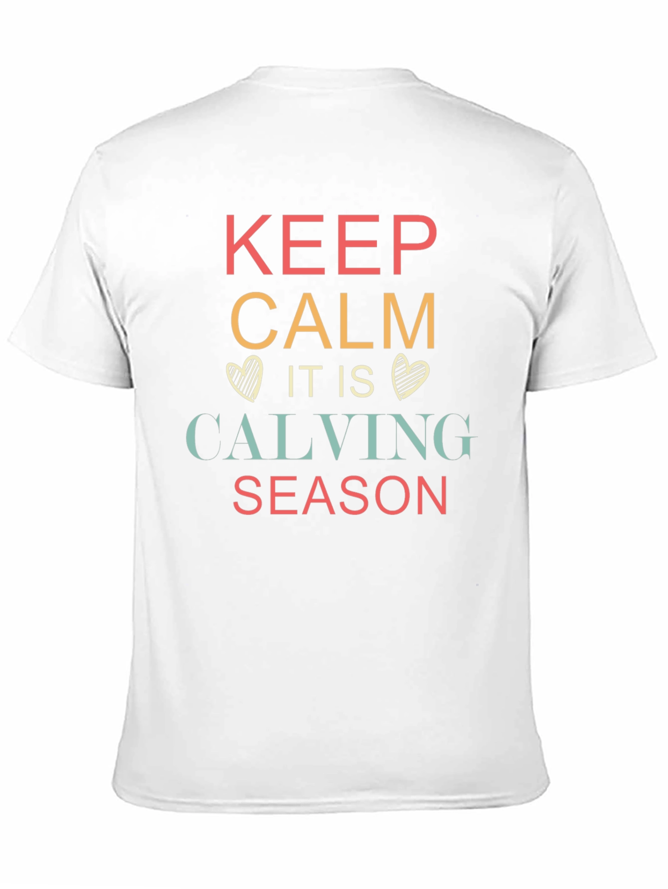 Keep Calm Calving Season T-Shirt
