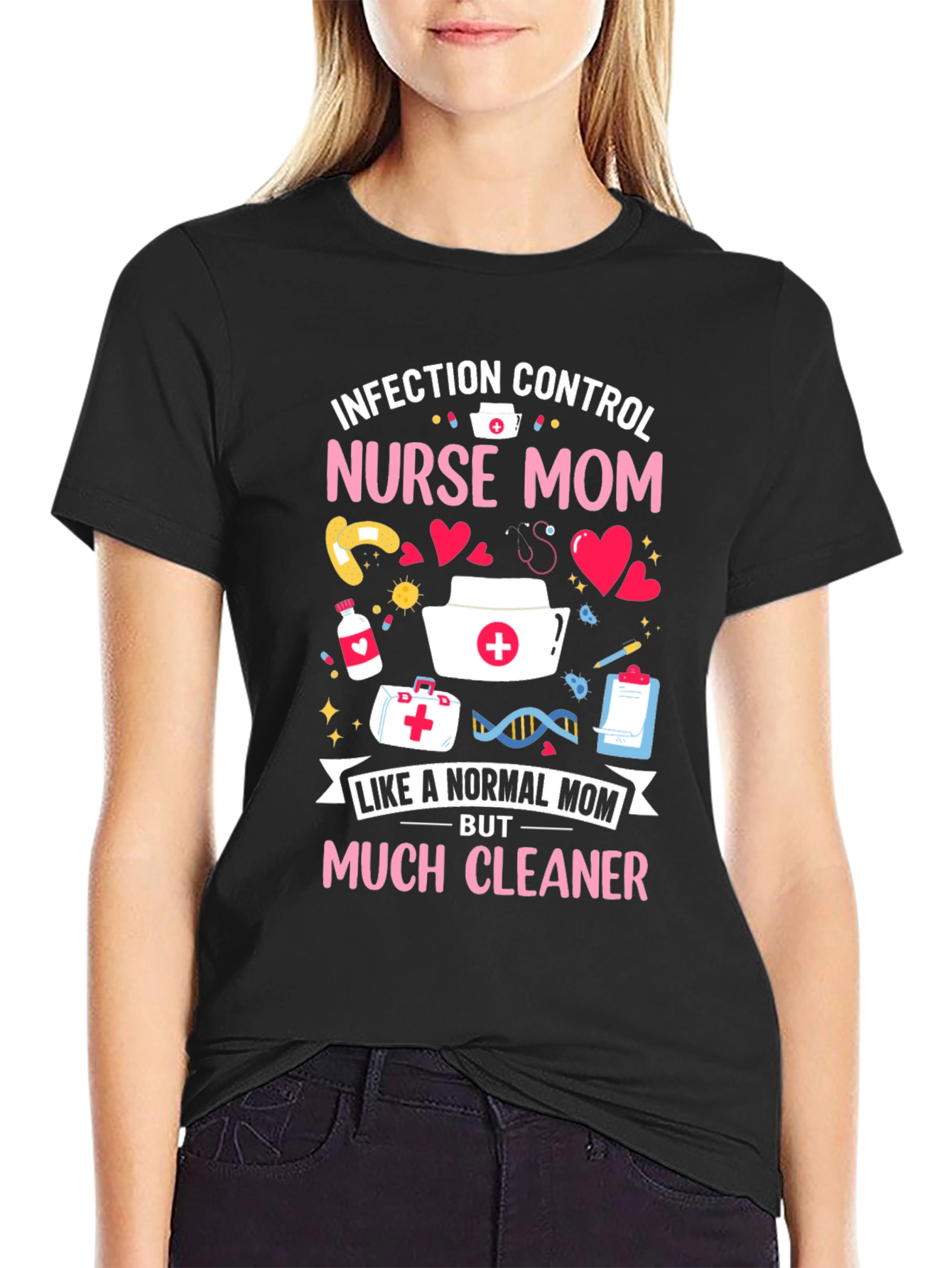 Nurse Mom Graphic T-Shirt - Infection Control