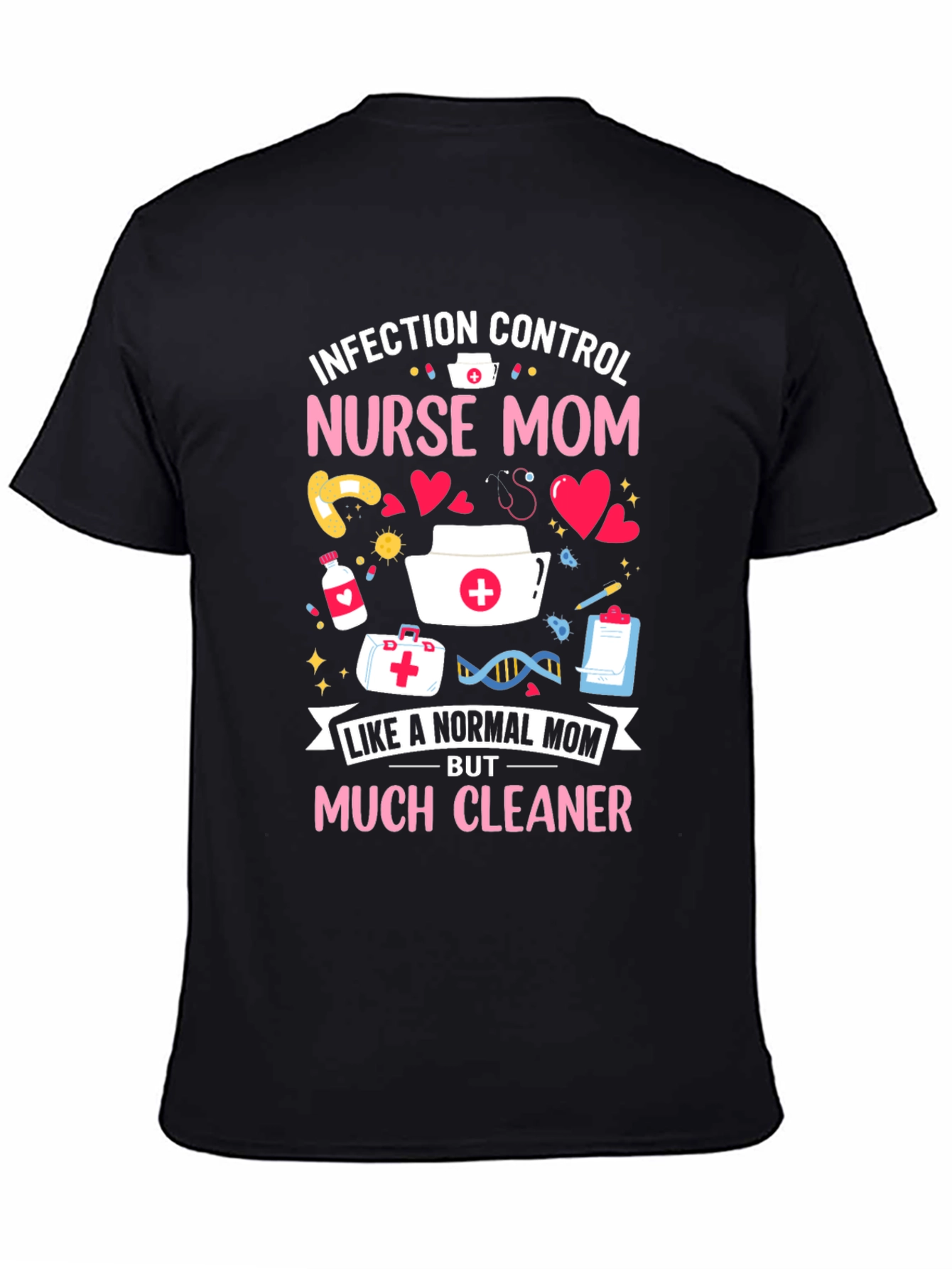 Nurse Mom Graphic T-Shirt - Infection Control