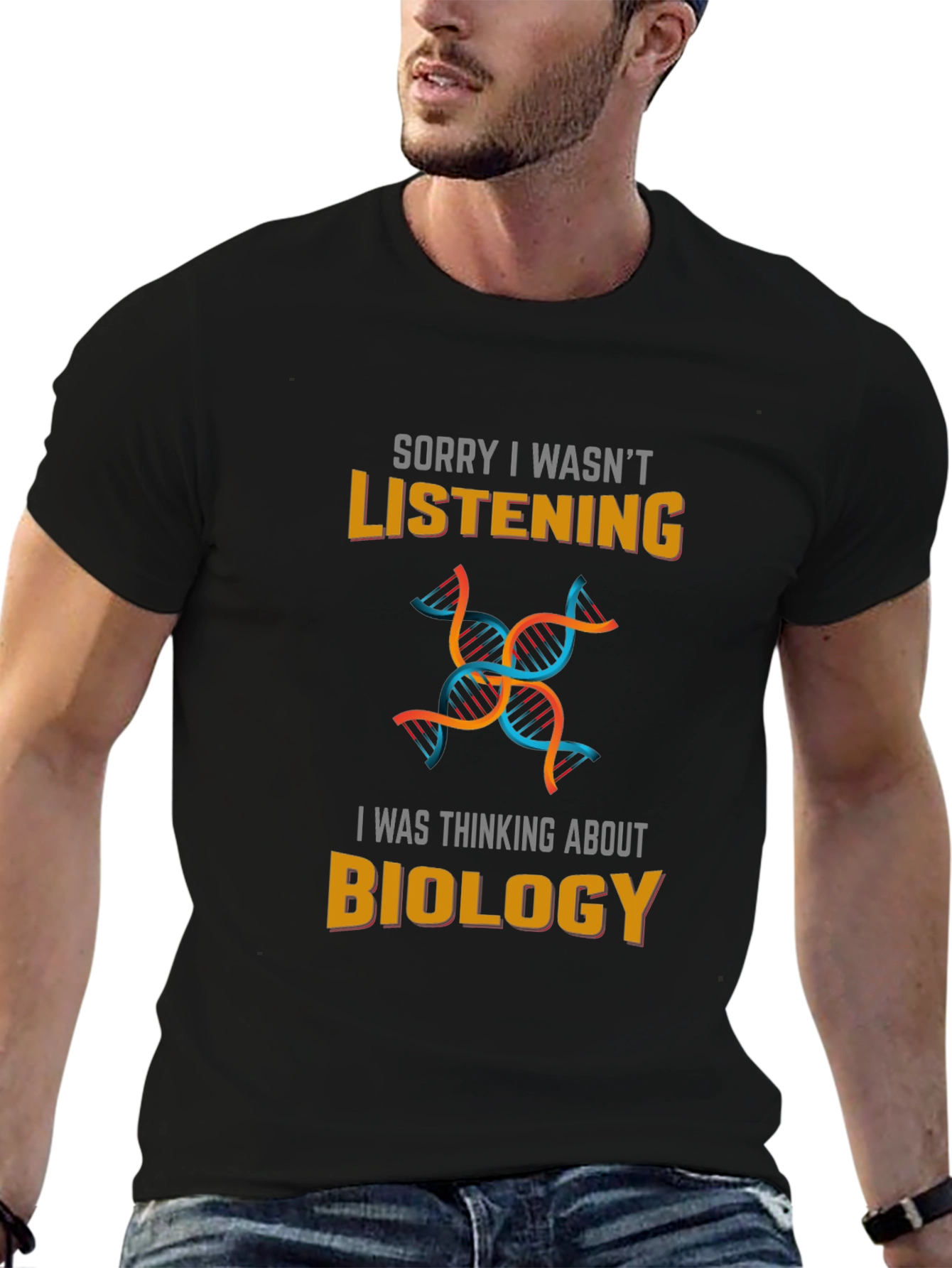 Biology T-Shirt - Sorry I Wasnt Listening