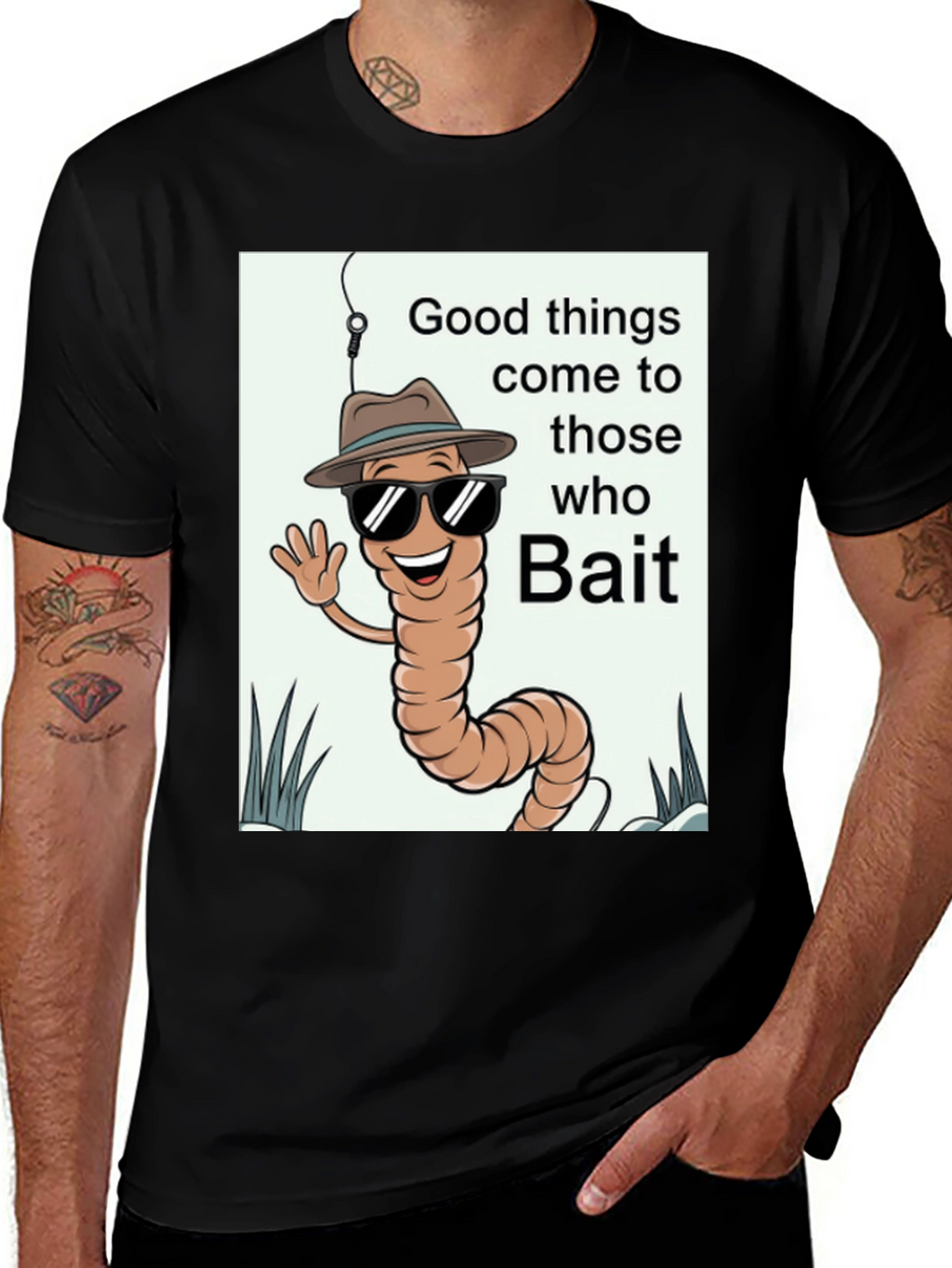 Good Things Come to Those Who Bait T-Shirt